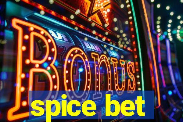 spice bet